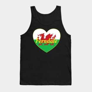 Ferndale Wales UK Wales Flag Heart Tank Top